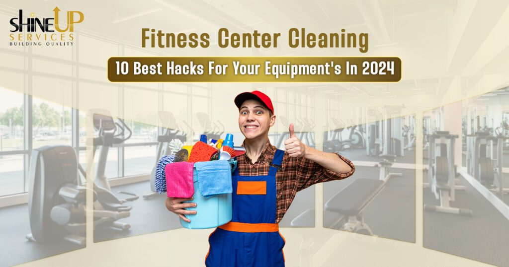 Fitness Center Cleaning Hacks