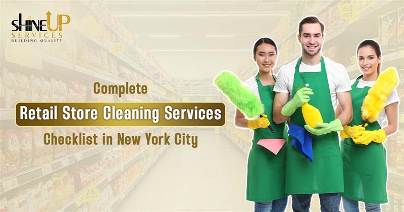 Best Retails Store Cleaning Services in New York City