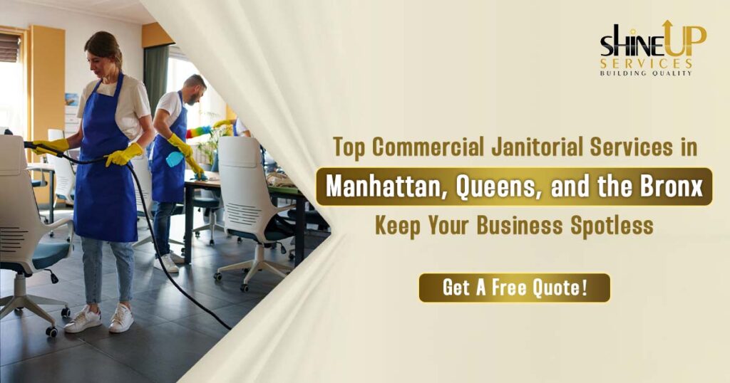 Commercial Janitorial Services In Manhattan ,Queen and Bronx